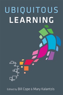 Ubiquitous Learning by Bill Cope & Mary Kalantzis