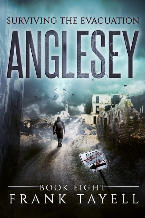 Surviving the Evacuation, Book 8: Anglesey