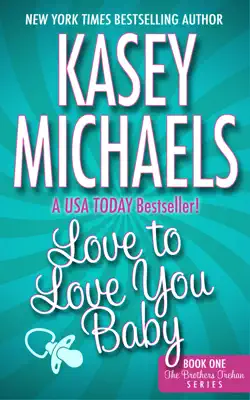 Love To Love You Baby by Kasey Michaels book