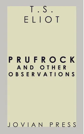 Prufrock and Other Observations