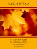 Book All Life Is Yoga: The Four Aids in Integral Yoga