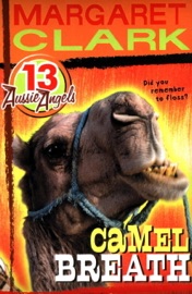 Aussie Angels 13: Camel Breath - Margaret Clark