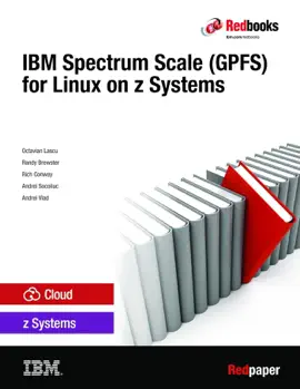 IBM Spectrum Scale (GPFS) for Linux on z Systems