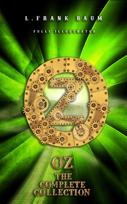 Oz the Complete Collection (Illustrated)