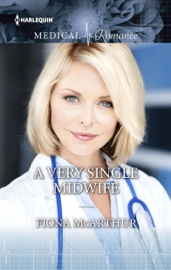 A Very Single Midwife - Fiona McArthur