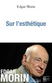 Sur l'esthétique - Edgar Morin