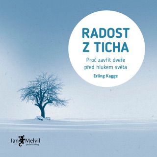 Radost z ticha by Erling Kagge