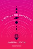 A música do universo - Janna Levin