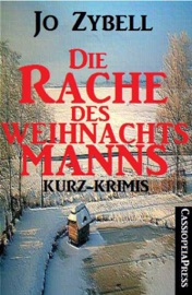 Die Rache des Weihnachtsmanns - Jo Zybell