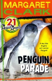 Aussie Angels 21: Penguin Parade - Margaret Clark