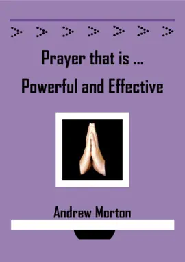 Read: Prayer that is Book Powerful and Effective