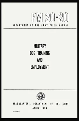 Military Dog Training and Employment