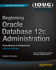Beginning Oracle Database 12c Administration - Ignatius Fernandez Cover Art