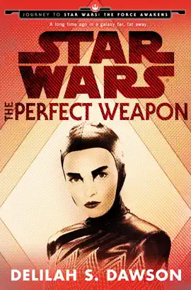 Read: The Perfect Weapon (Star Wars) (Short Story) Book