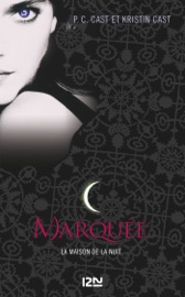 Marquée - Kristin Cast & P.C. Cast