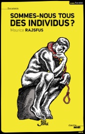 Sommes-nous tous des individus ? - Maurice Rajsfus