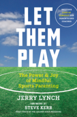 Let Them Play - Jerry Lynch