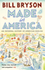 Made In America - Bill Bryson