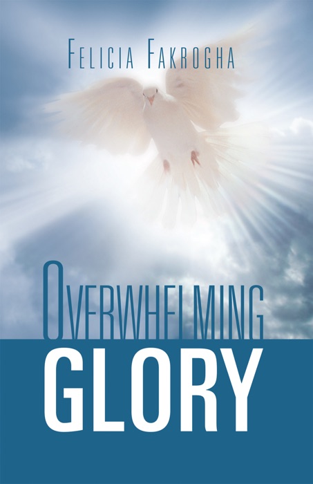 Overwhelming Glory