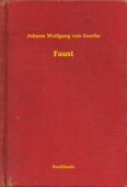 Faust - Johann Wolfgang von Goethe