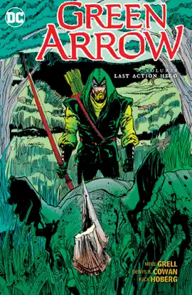 Read: Green Arrow Vol. Book 6: Last Action Hero