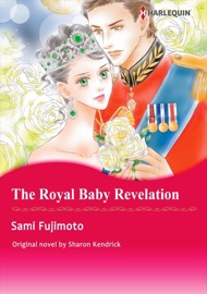 The Royal Baby Revelation(Harlequin Comics) - Sami Fujimoto