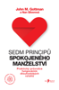 Sedm principů spokojeného manželství - John Gottman