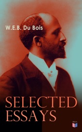Du Bois: Selected Essays - W.E.B. Du Bois