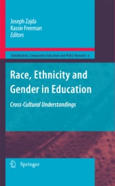 Race, Ethnicity and Gender in Education - Joseph Zajda & Kassie Freeman