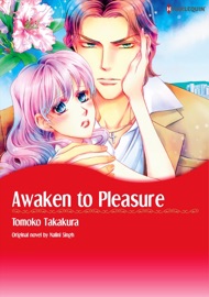 AWAKEN TO PLEASURE(Harlequin Comics) - Tomoko Takakura