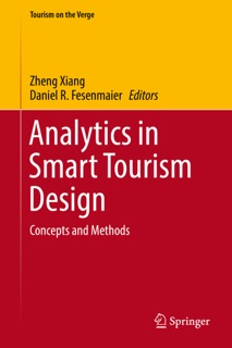 Analytics in Smart Tourism Design by Zheng Xiang & Daniel R. Fesenmaier
