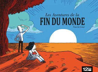 Les Aventures de la fin du monde by Vincent Caut