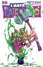 I Hate Fairyland #9 - Skottie Young & Jean-Francois Beaulieu