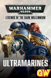 Ultramarines - Graham McNeill, Gav Thorpe, Nick Kyme, Steve Lyons & Josh Reynolds