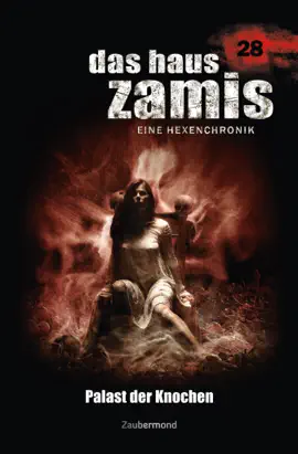 Read: Das Haus Book Zamis 28 – Palast der Knochen