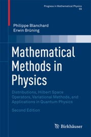 Mathematical Methods in Physics - Philippe Blanchard & Erwin Brüning