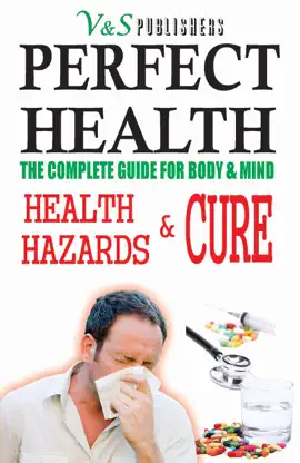 Read: Perfect Health - Health Book Hazards & Cure