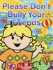 Book Please Don't Bully Your Friends