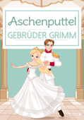 Aschenputtel - Gebrüder Grimm