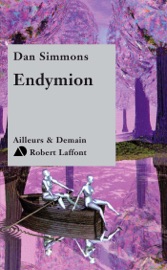 Endymion - Tome 3 - Dan Simmons