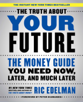 Ric Edelman - The Truth About Your Future artwork