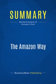 Summary: The Amazon Way - BusinessNews Publishing