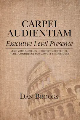 Read: Carpei Audientiam: Executive Level Presence Book