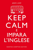 Keep calm e impara l'inglese - Jeremy J. Kemp