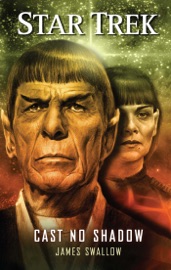 Star Trek: Cast No Shadow - James Swallow
