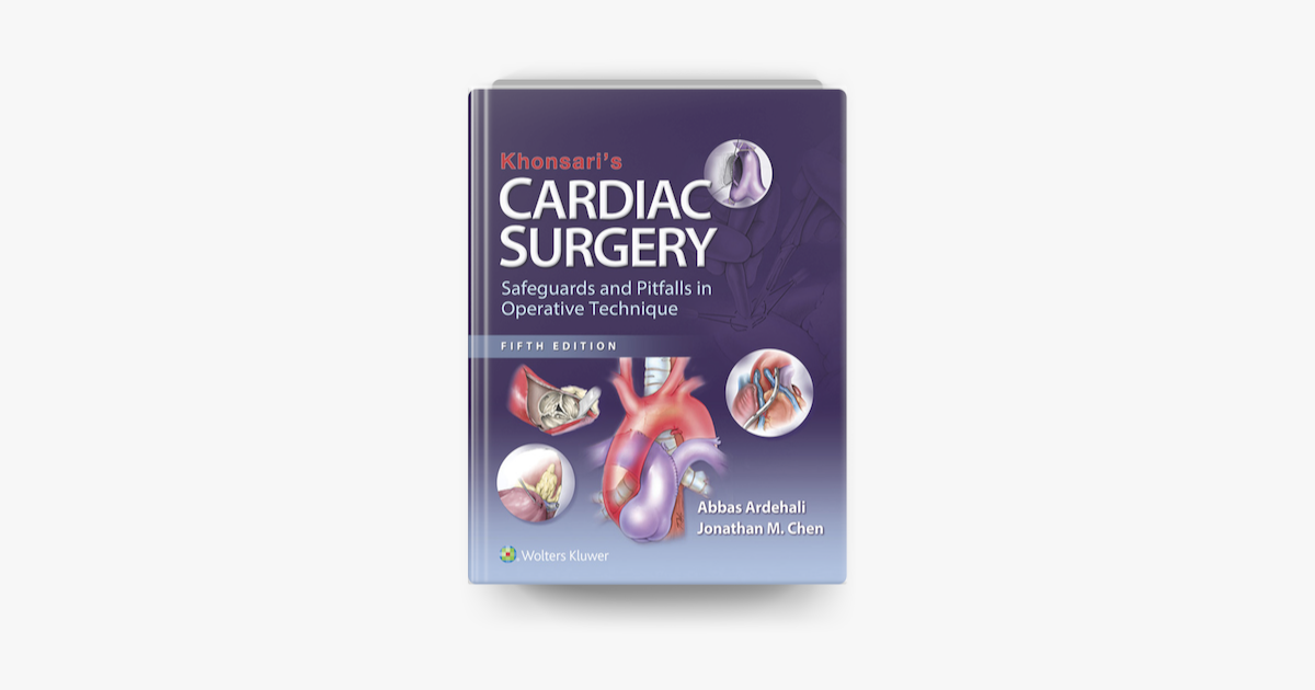 Khonsari's Cardiac Surgery by Abbas Ardehali & Jonathan M