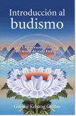 Introducción al budismo - Gueshe Kelsang Gyatso