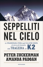 Seppelliti nel cielo - Peter Zuckerman & Amanda Padoan