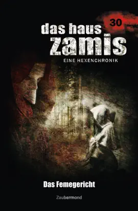 Read: Das Book Haus Zamis 30 - Das Femegericht