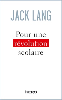 Pour une révolution scolaire by Jack Lang